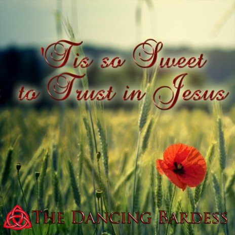 'Tis So Sweet to Trust in Jesus | Boomplay Music