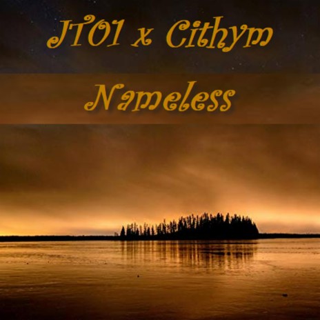 Nameless ft. Cihtym | Boomplay Music