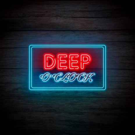 Deep O'Clock | Boomplay Music