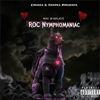 Roc Nymphomaniac