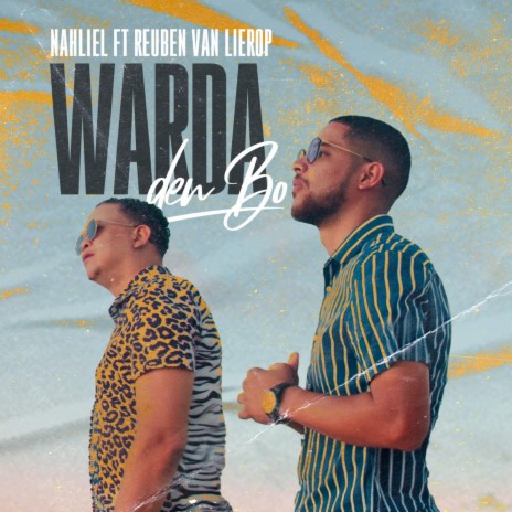 Warda Den Bo ft. Reuben Van Lierop | Boomplay Music