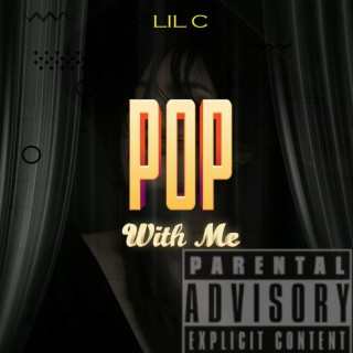 Pop with me lyrics | Boomplay Music