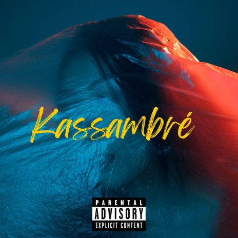 KASSAMBRE (feat. Lefrey Derick)