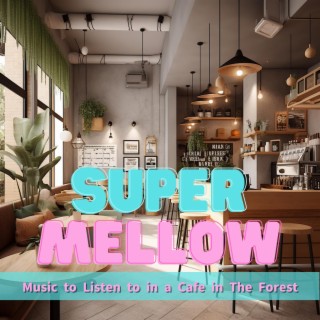 Music to Listen to in a Cafe in the Forest