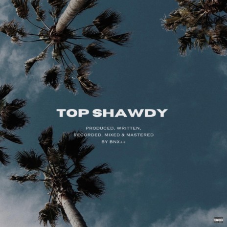 TOP SHAWDY | Boomplay Music