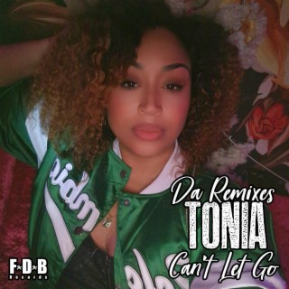 Jammy D x Tonia (Can't Let Go 'Da Remixes')