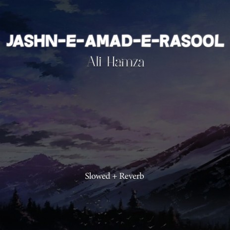 Jashn e Amad e Rasool Lofi | Boomplay Music