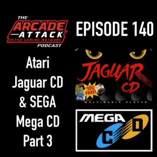Atari Jaguar CD & Sega (Mega) CD Discussion - Which CD Peripheral is Better?! - Part 3