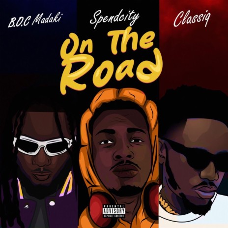 On The Road ft. ClassiQ & B.O.C Madaki | Boomplay Music