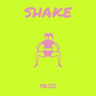 SHAKE lyrics | Boomplay Music