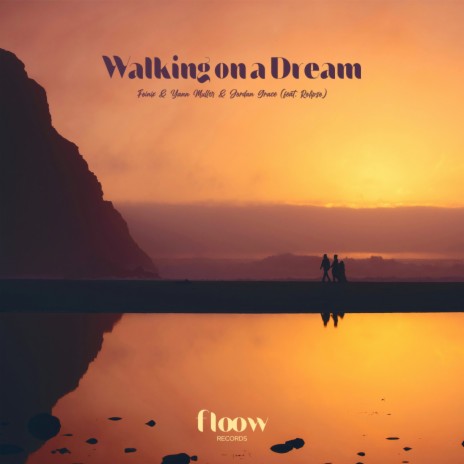 Walking On A Dream ft. Yann Muller, Jordan Grace & Rolipso | Boomplay Music