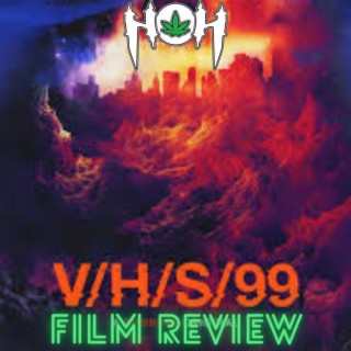 HoH Review #26 - V/H/S 99 (2022) Film Review