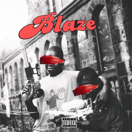 Blaze (feat. Kingship zm)