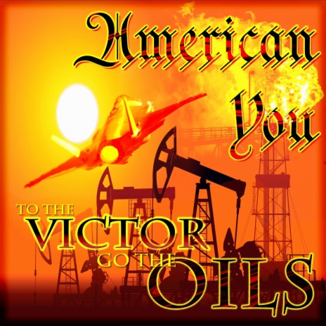 To the Victor go the Oils | Boomplay Music