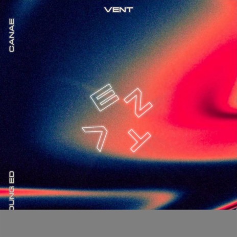 Vent ft. Canæ | Boomplay Music