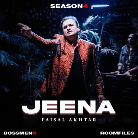 Jeena ft. Faisal Akhtar | Boomplay Music