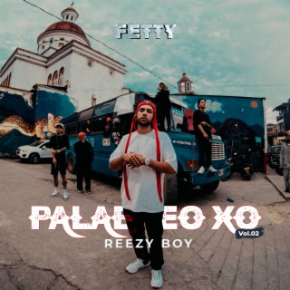 Palabreo XO Vol.2 (Fetty) lyrics | Boomplay Music