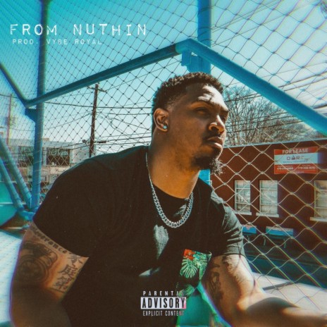 From Nuthin | Boomplay Music