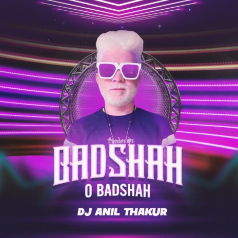 Badshah O Badshah | Boomplay Music