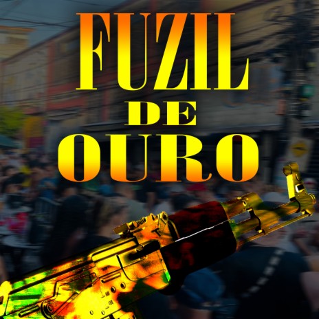 Fuzil de Ouro ft. dj neguinho do uno & Mc Marcelinho Oficial | Boomplay Music