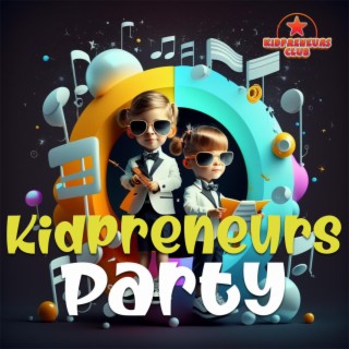 Kidpreneurs Party