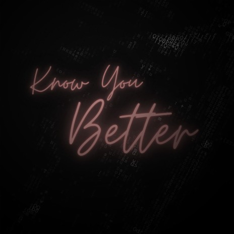 Know you better | Boomplay Music