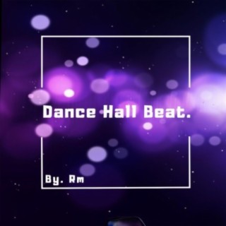 Dance Hall Beat.