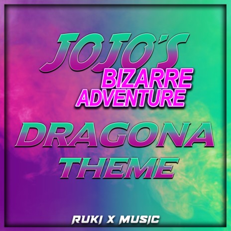 Dragona Theme (From 'JoJo's Bizarre Adventure') | Boomplay Music