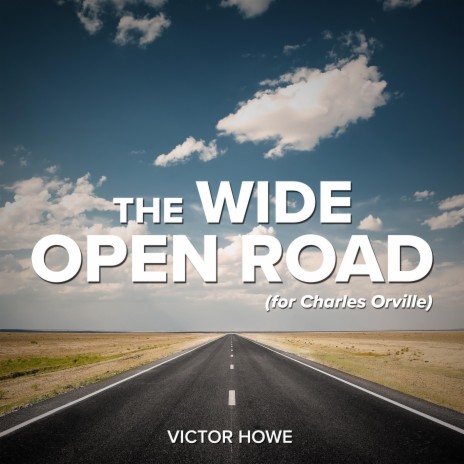 The Wide Open Road | Boomplay Music