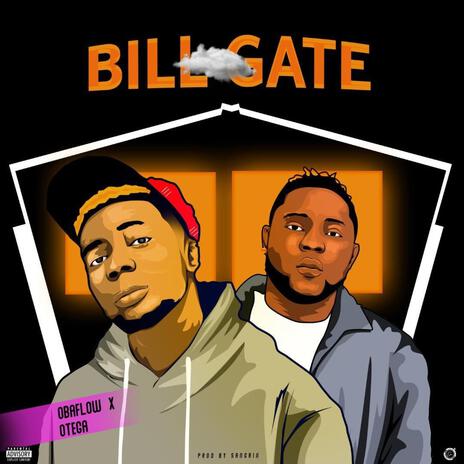 Bill Gate ft. Otega | Boomplay Music