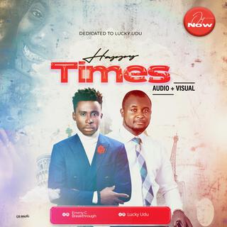 Happy Times lyrics | Boomplay Music