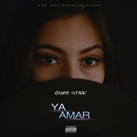 Ya Amar | Boomplay Music