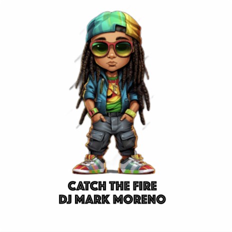 Catch The Fire | Boomplay Music