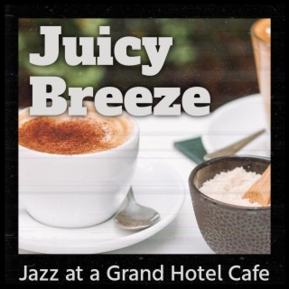 Jazz at a Grand Hotel Cafe