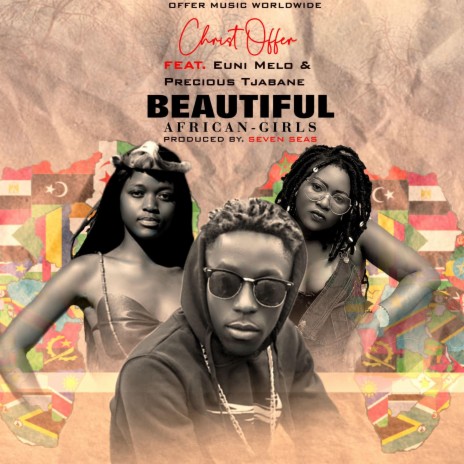 Beautiful african girls (Radio Edit) ft. Euni Melo & Precious Tjabane | Boomplay Music