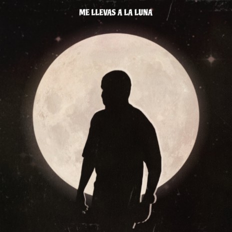 Me Llevas a la Luna | Boomplay Music