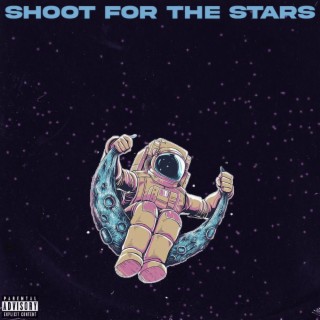 SHOOT FOR THE STARS