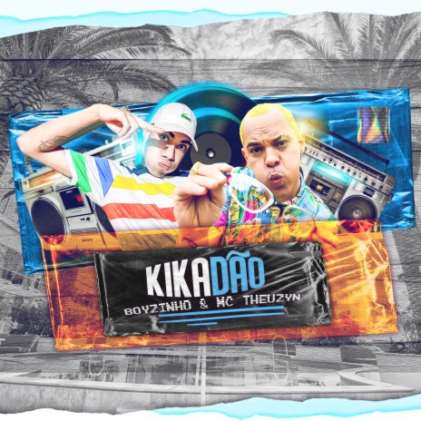 Kikadão ft. MC Theuzyn | Boomplay Music