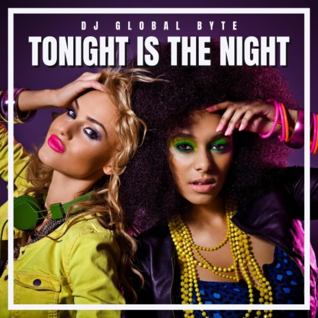 Tonight Is the Night (Radio Edit) | Boomplay Music