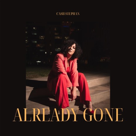 Already Gone | Boomplay Music