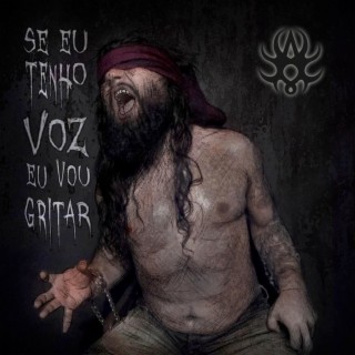 Se Eu Tenho Voz Eu Vou Gritar