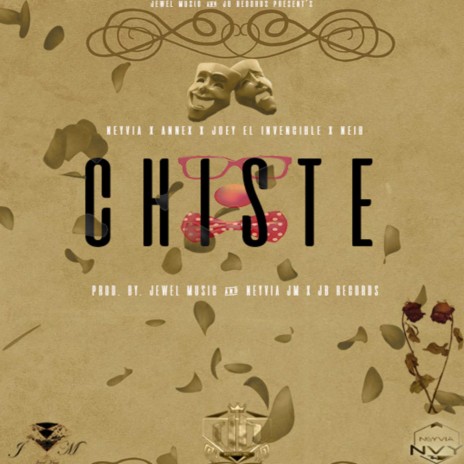 Chiste (feat. Annex, Joey el Invencible & Nei'B)
