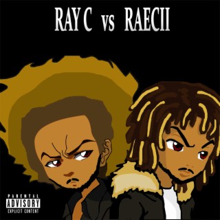 Ray C vs. Raecii