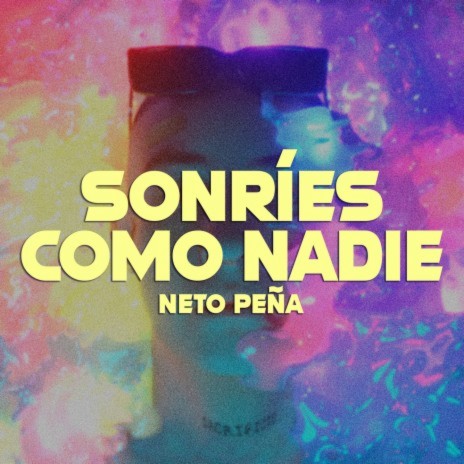 Sonríes Como Nadie