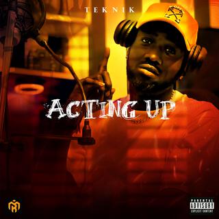 Acting Up