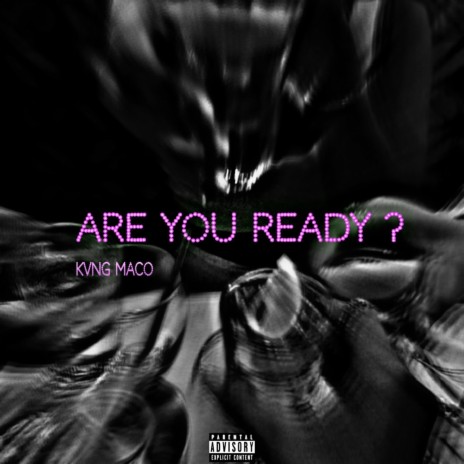Are You Ready | Boomplay Music