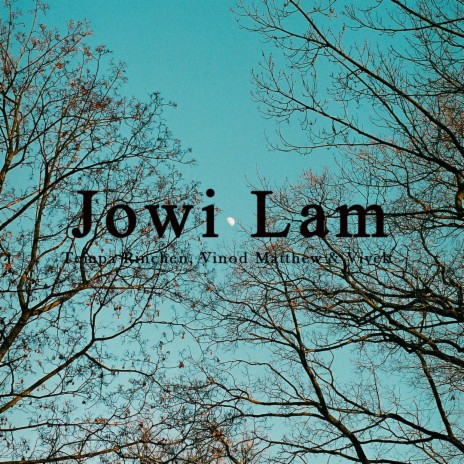 Jowi lam ft. Tempa Rinchen, Vinod Matthew & B'vek