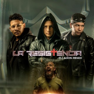 La resistencia (Dj ados music Remix)