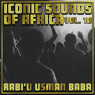 Iconic Sounds of Africa Vol, 10