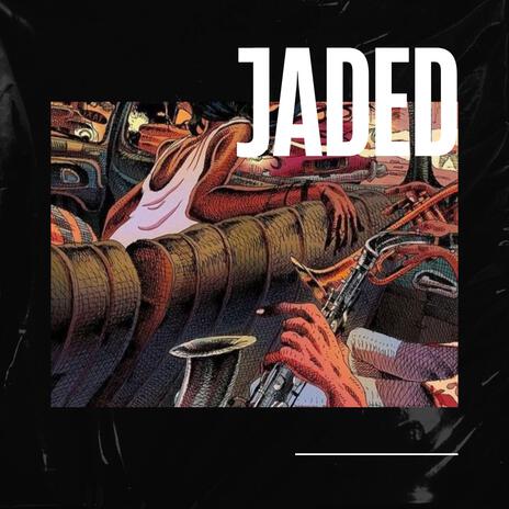 Jaded | Boomplay Music